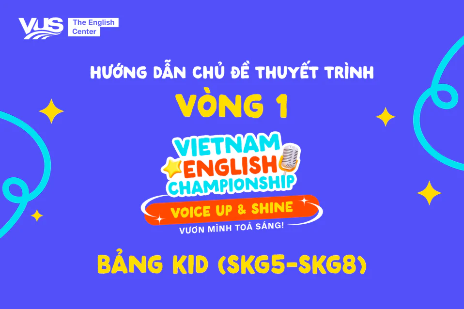 VEC 2025: Hướng dẫn chủ đề vòng 1 - Bảng Kid (SKG5-SKG8)