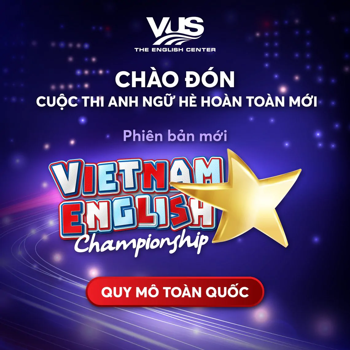 Hè đa vũ trụ - Anh tài VUS hội tụ cùng sự trở lại của các sàn đấu Anh ngữ