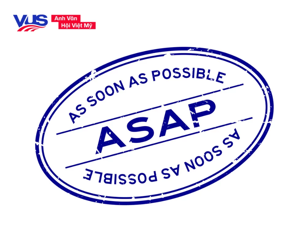 Cấu trúc as soon as possible