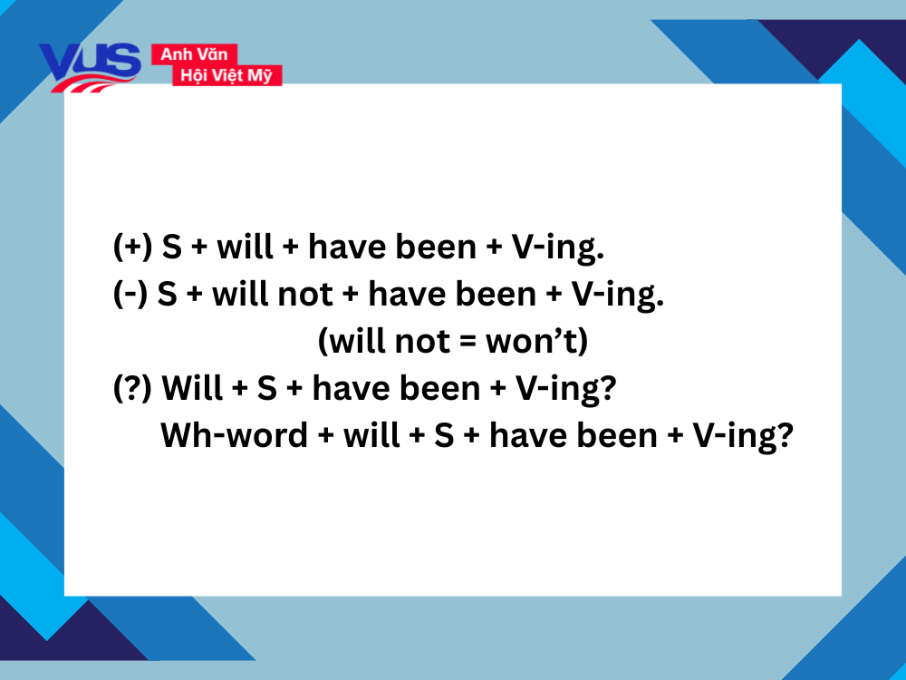 Công thức thì tương lai hoàn thành tiếp diễn (Future Perfect Continuous)