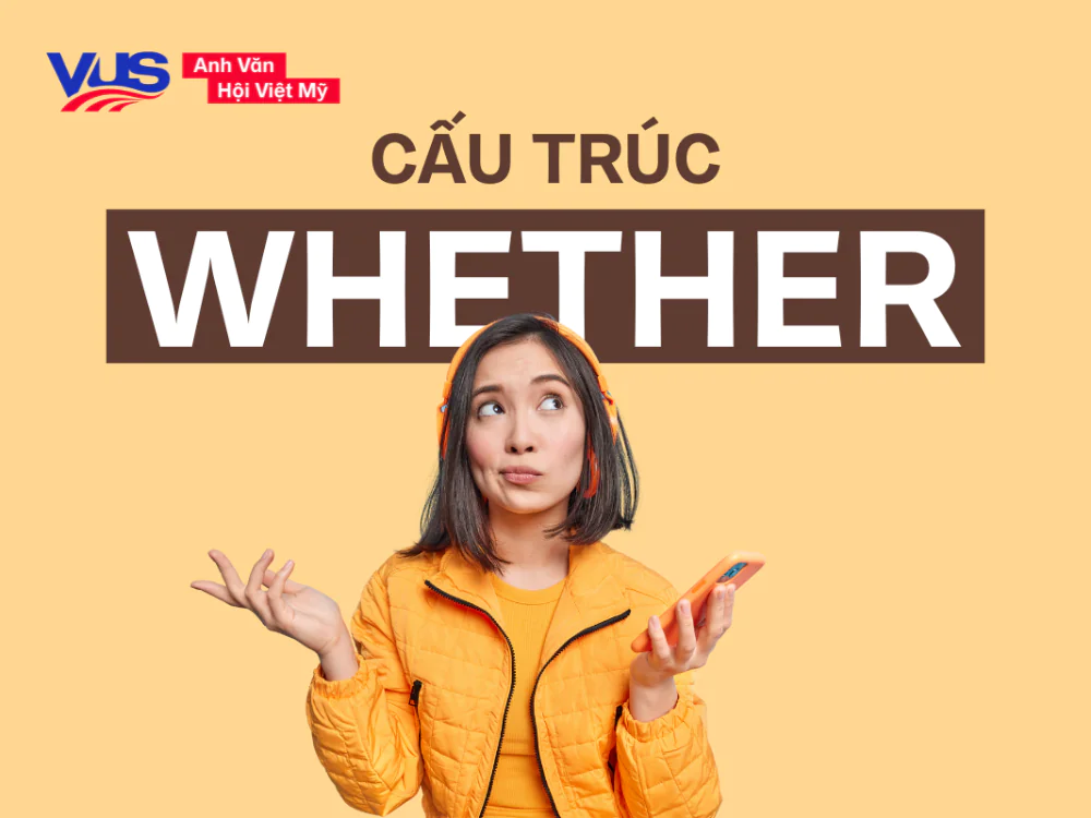 Whether là gì? Công thức, cách dùng, so sánh với If