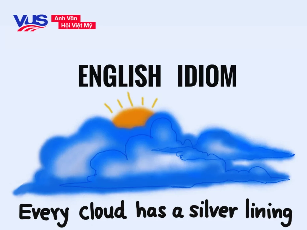 Idioms là gì? Sưu tầm 101 idioms thông dụng trong tiếng Anh