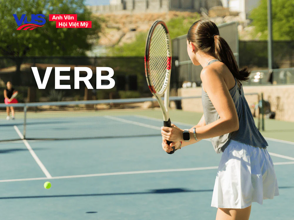 Từ loại trong tiếng Anh - Động từ (Verb)