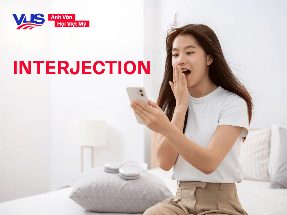Từ loại trong tiếng Anh - Thán từ (Interjection)