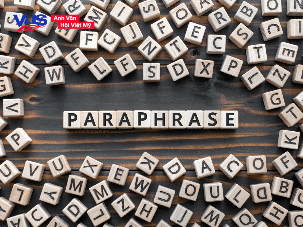 Paraphrase là gì? Bí quyết ăn điểm cao trong IELTS Writing
