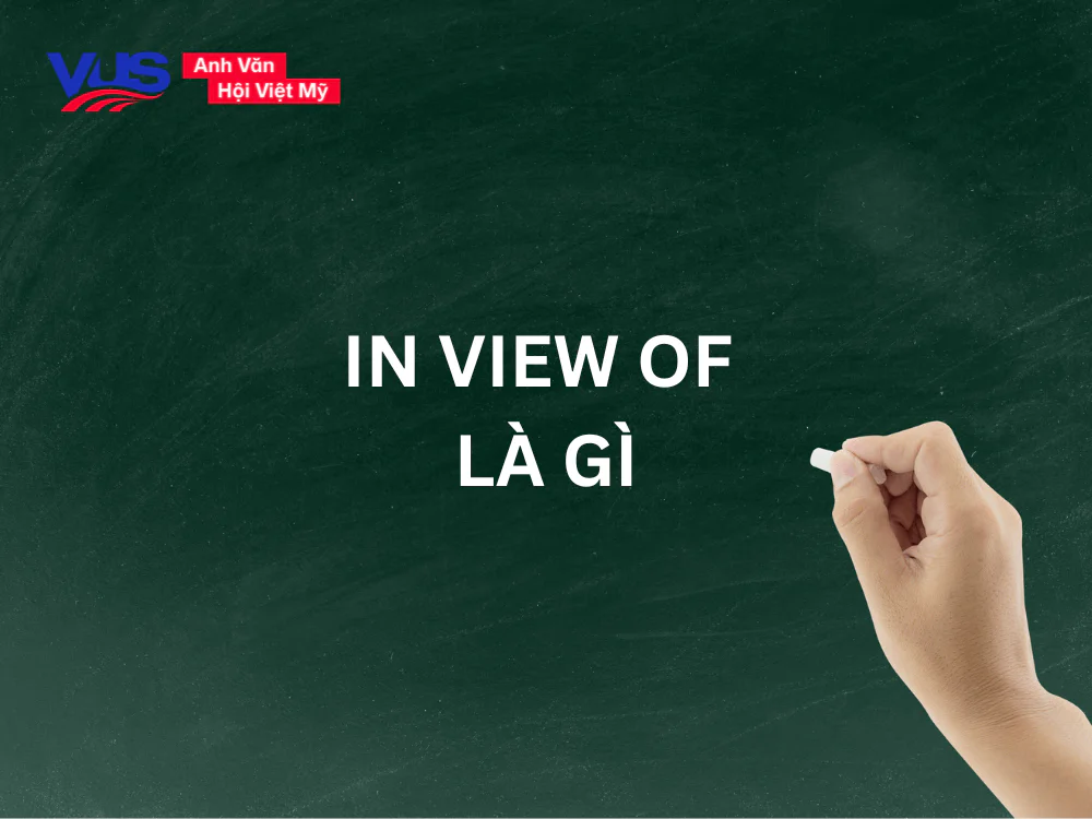 in view of là gì chi tiết
