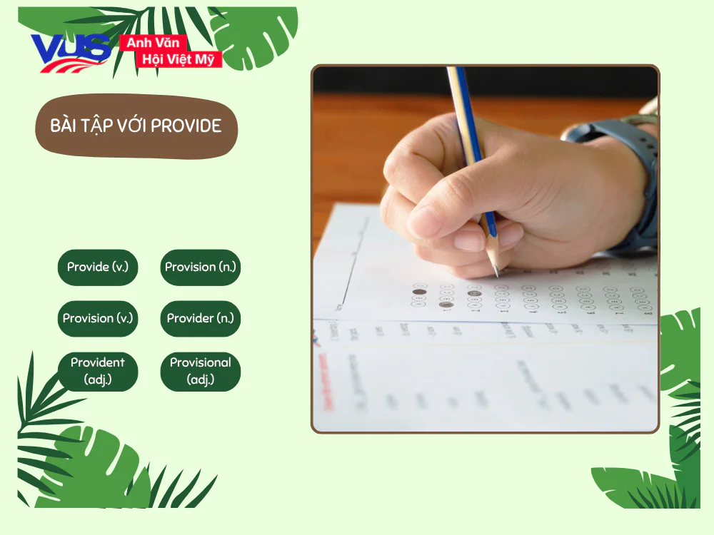 Bài tập giúp bạn nắm kỹ Provide đi với giới từ gì trong tiếng Anh (có đáp án)