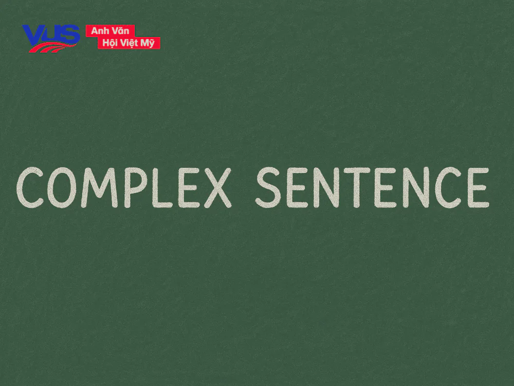 Câu phức trong tiếng Anh là gì?