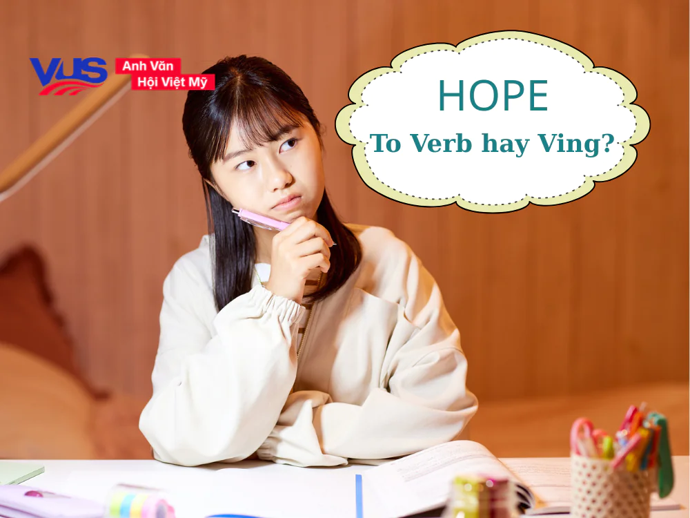 Giải đáp Hope to V hay Ving mới chính xác