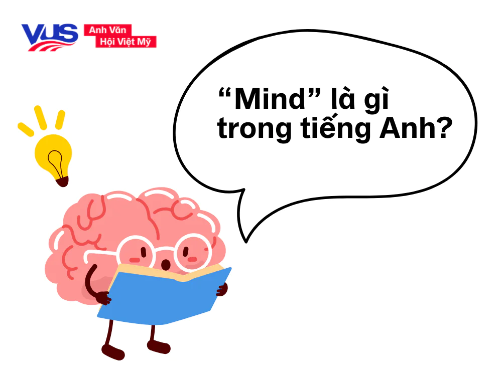 Khi mind là danh từ và động từ thì khác nhau thế nào?