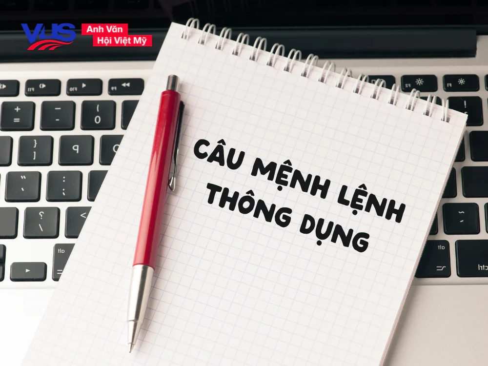 Những mẫu câu mệnh lệnh thông dụng nhất