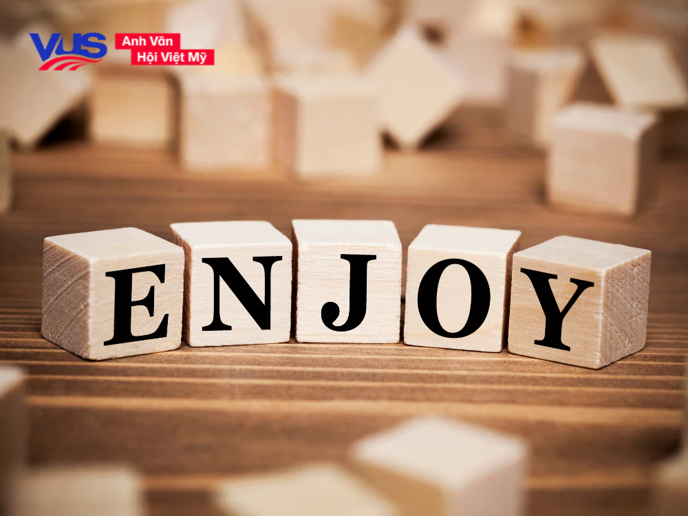 Tìm hiểu khái niệm Enjoy trước khi trả lời câu hỏi Enjoy to V hay Ving