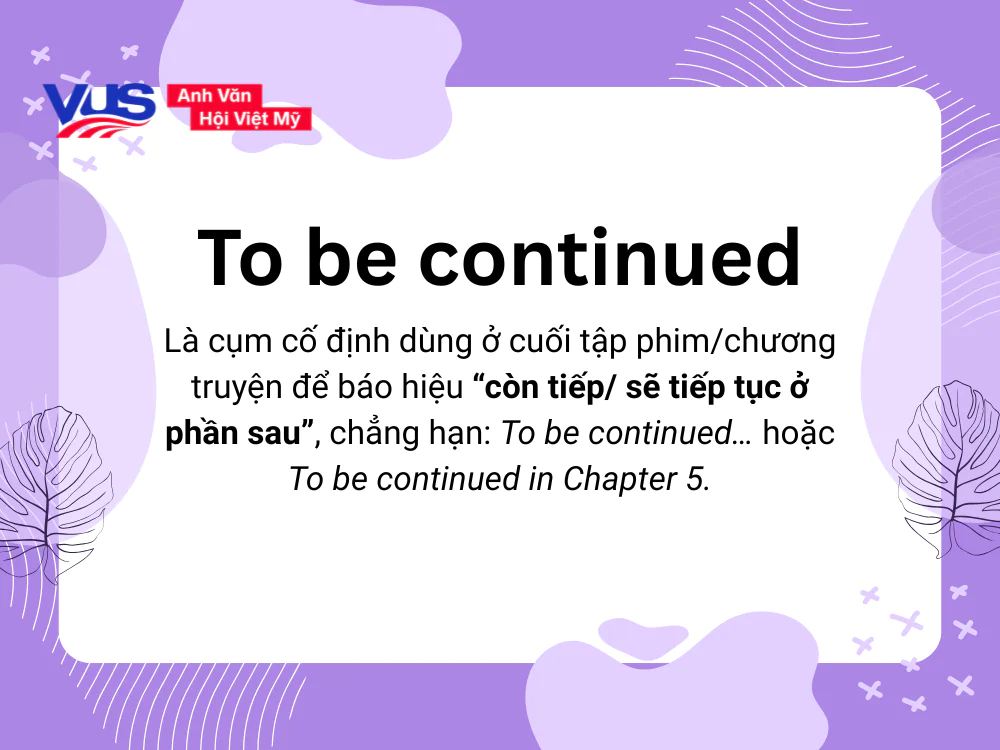 To be continued là gì?