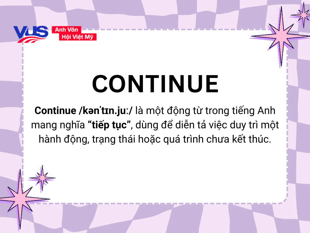 Continue là gì trong tiếng Anh? 