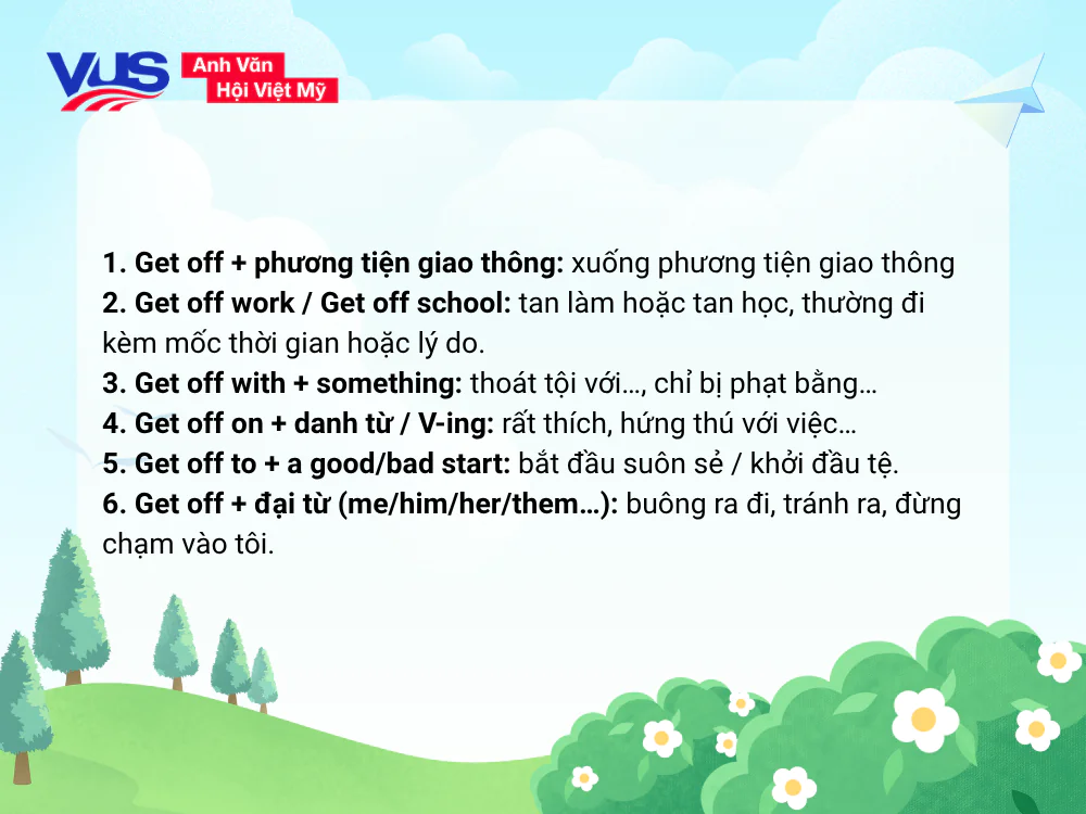 Các công thức thường đi kèm với Get off là gì?