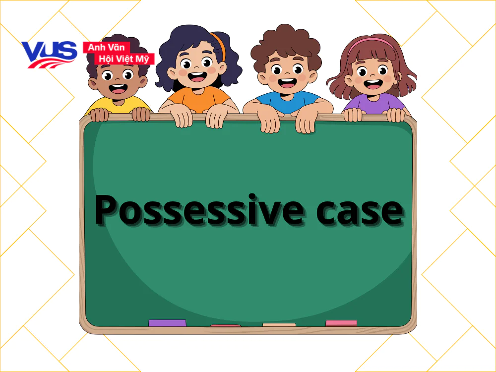 Bài tập sở hữu cách