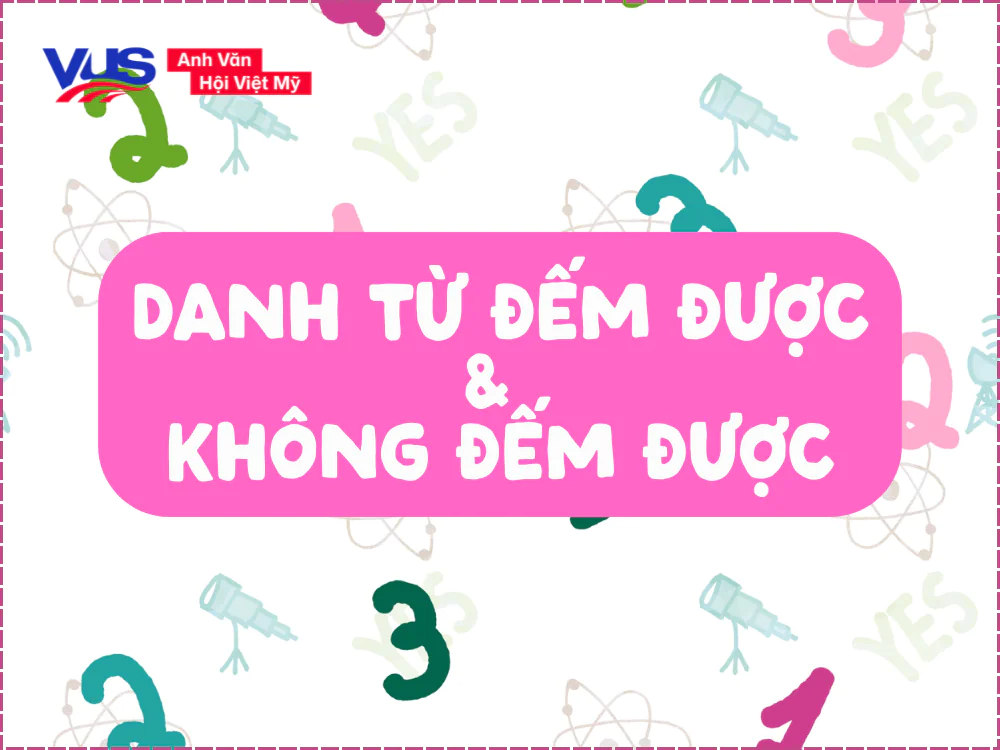 danh từ đếm được và không đếm được