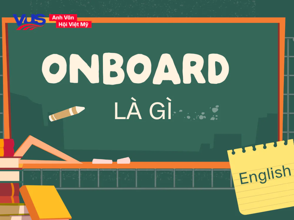 Onboard là gì Onboard là gì