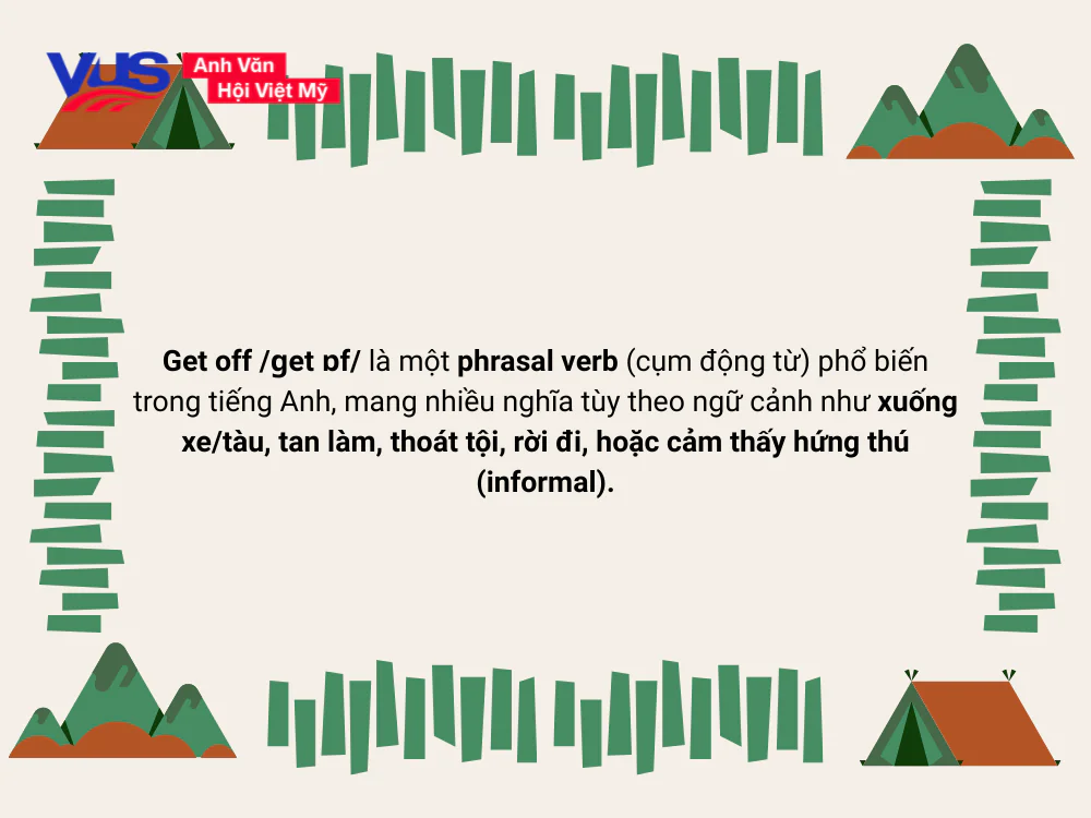 Get off là gì?