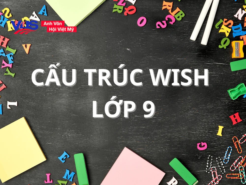 Cấu trúc wish lớp 9
