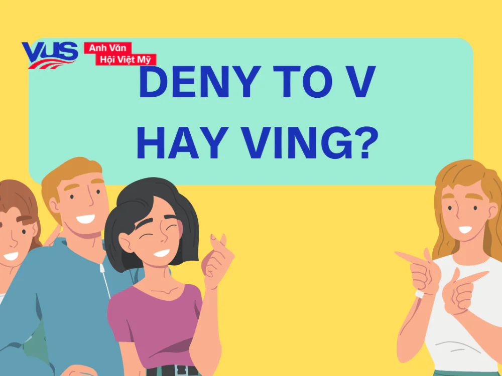 Deny to V hay Ving