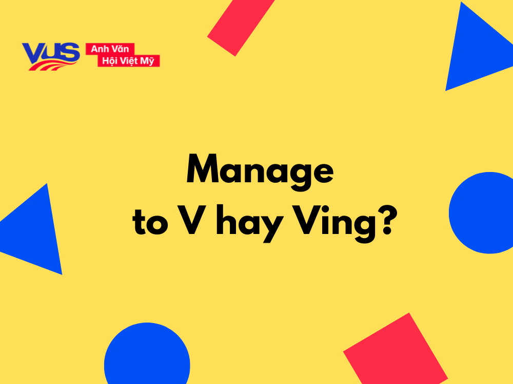 manage to v hay ving