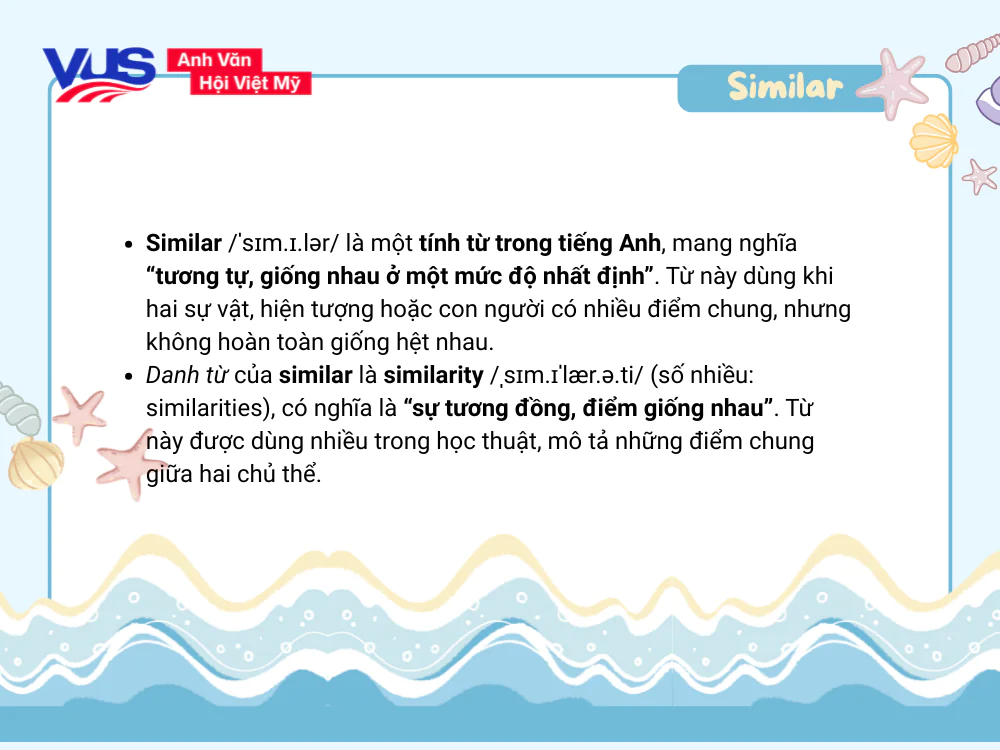 Similar là gì? Danh từ của similar là gì?