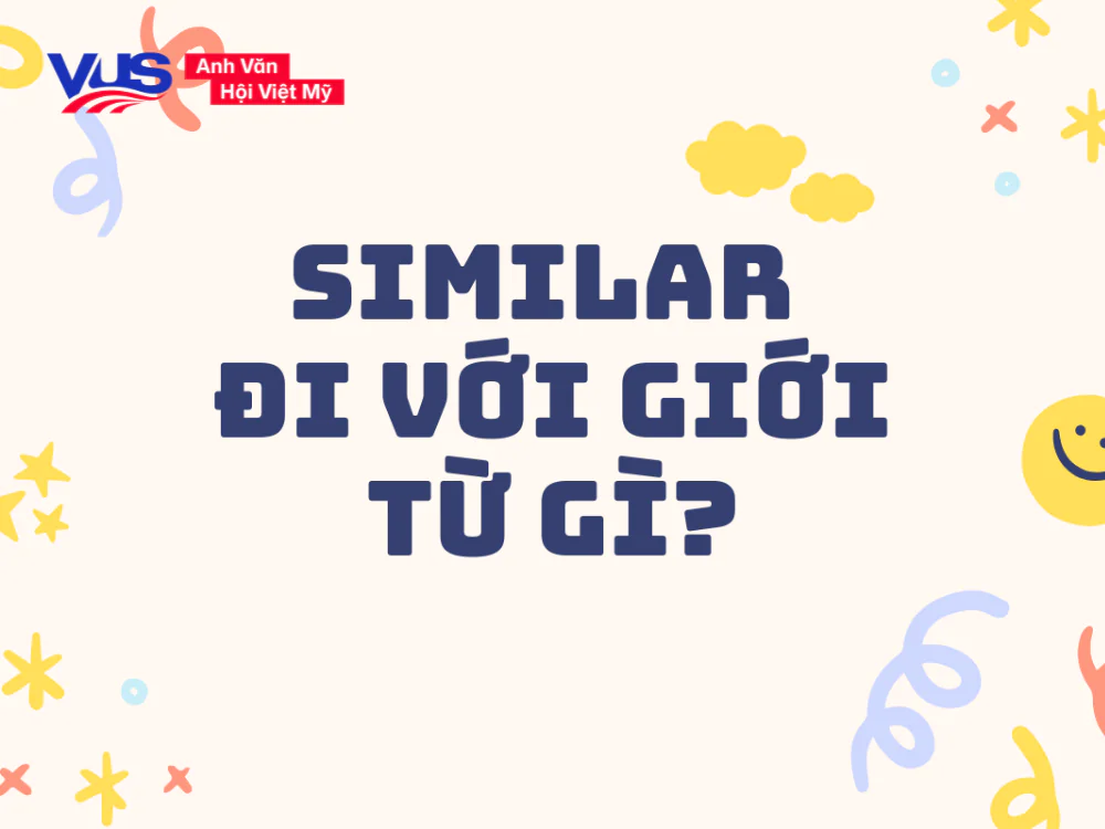 Similar đi với giới từ gì? So sánh với Like, Alike, The same