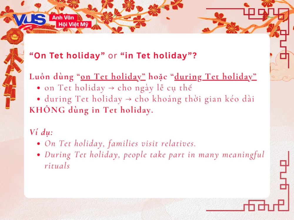 Trả lời c&acirc;u hỏi:&nbsp;On Tet holiday or in Tet holiday?