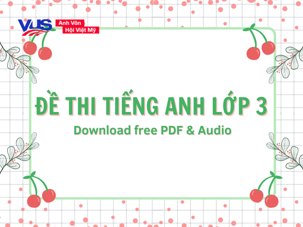 Đề thi tiếng Anh lớp 3