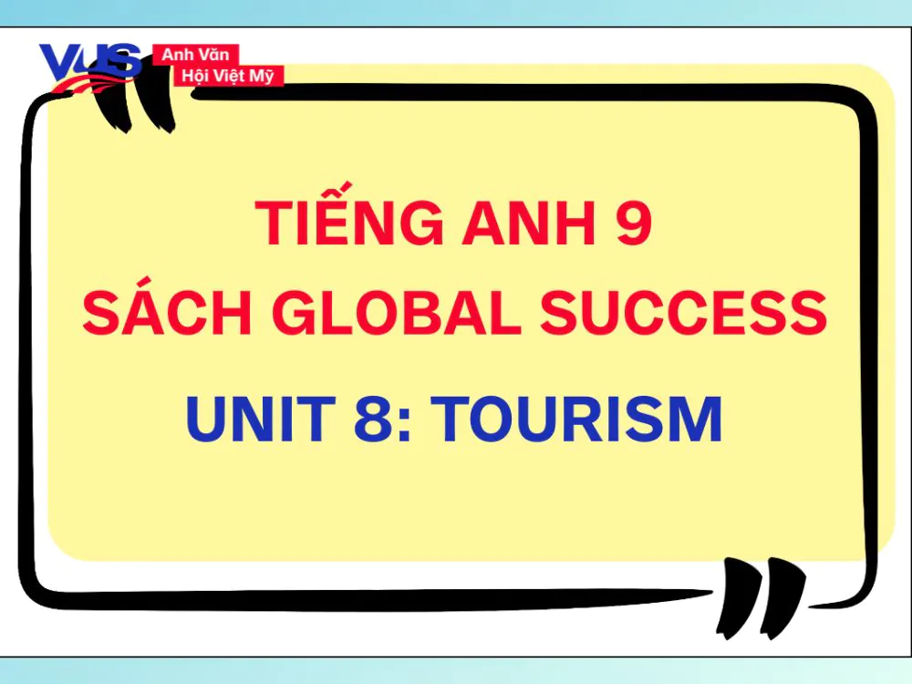 tiếng Anh 9 Unit 8