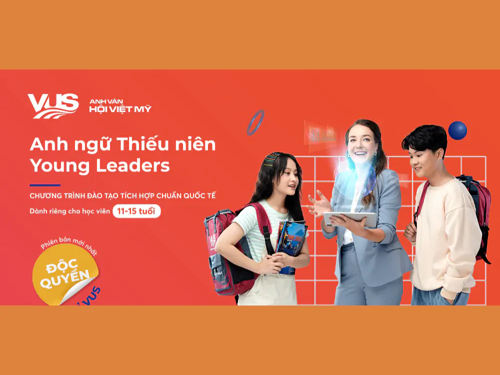 Trung t&acirc;m tiếng Anh Quận 1 VUS - Kh&oacute;a học thiếu ni&ecirc;n Young Leaders