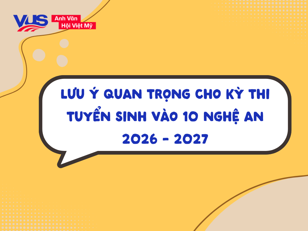 4 lưu &yacute; "v&agrave;ng" gi&uacute;p sĩ tử bứt ph&aacute; điểm số khi &ocirc;n luyện đề tiếng Anh thi v&agrave;o 10 Nghệ An 2025 v&agrave; chuẩn bị cho kỳ thi 2026