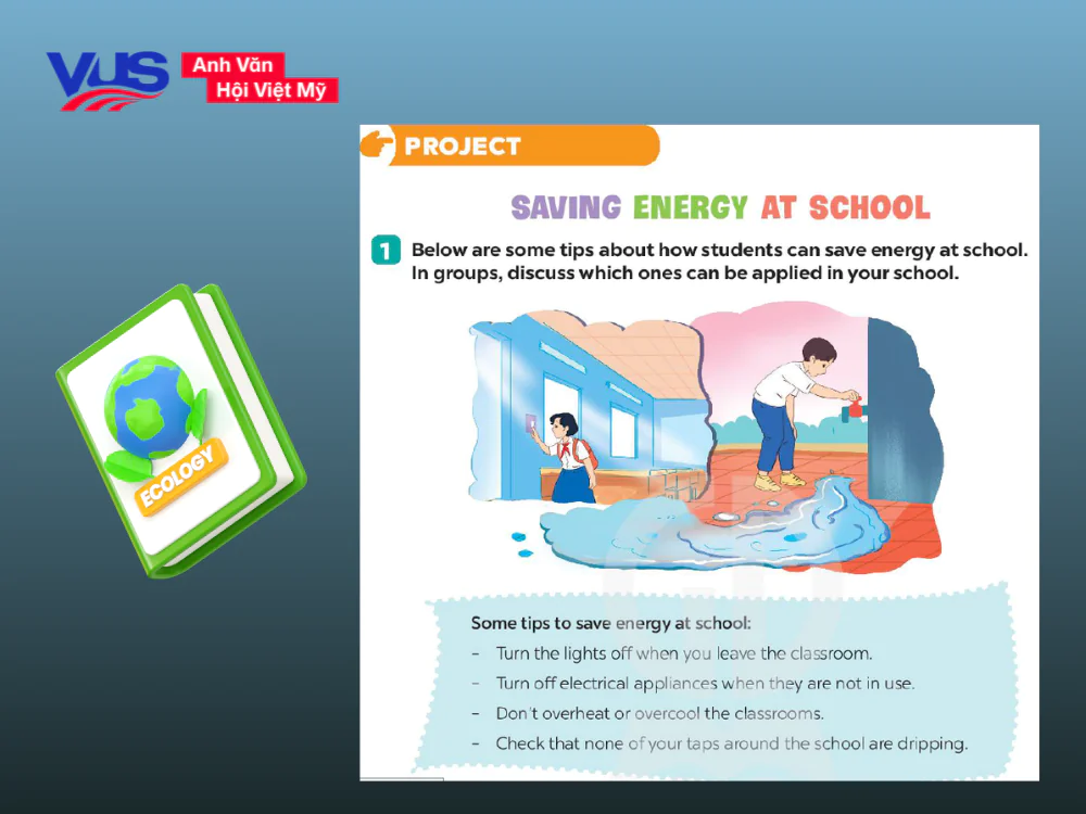 Soạn Unit 10 lớp 7 - phần Project: Saving Energy At School