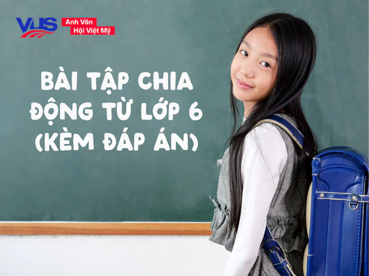 b&agrave;i tập chia động từ lớp 6