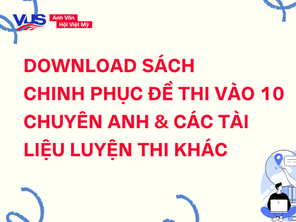 Chinh phục đề thi v&agrave;o 10 chuy&ecirc;n Anh