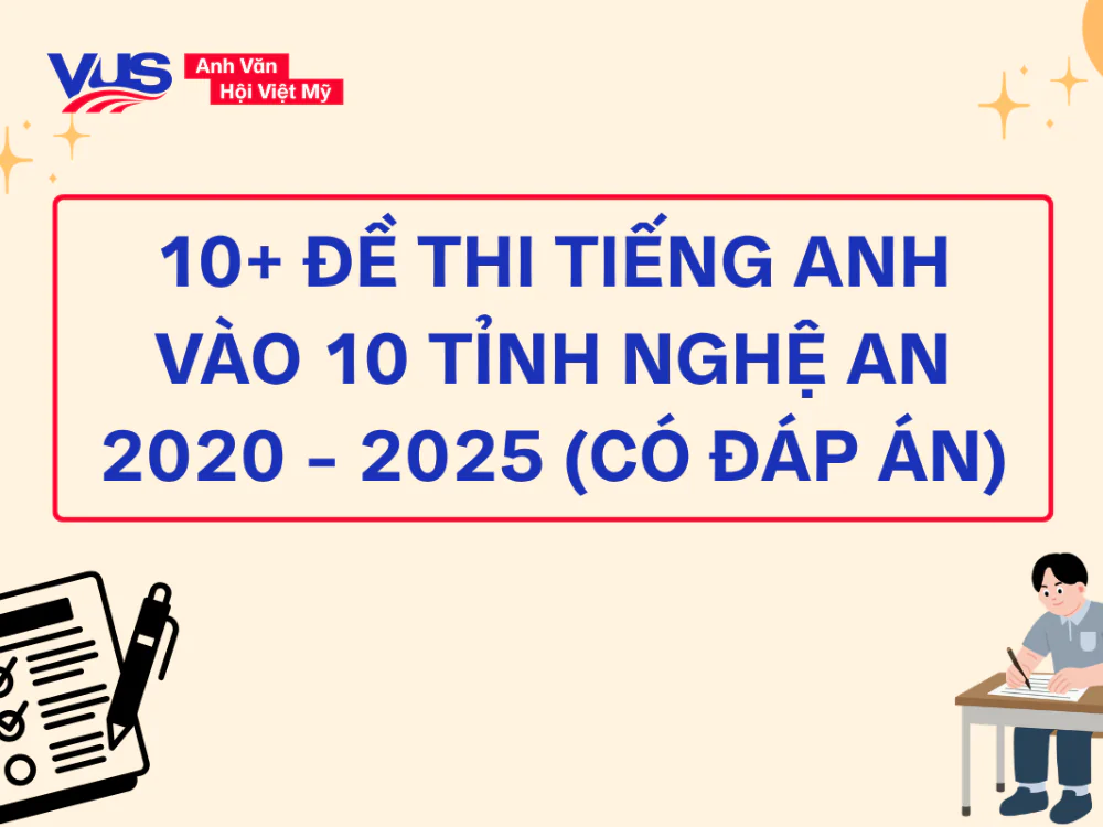 đề thi tiếng Anh vào 10 Nghệ An đề thi tiếng Anh vào 10 Nghệ An