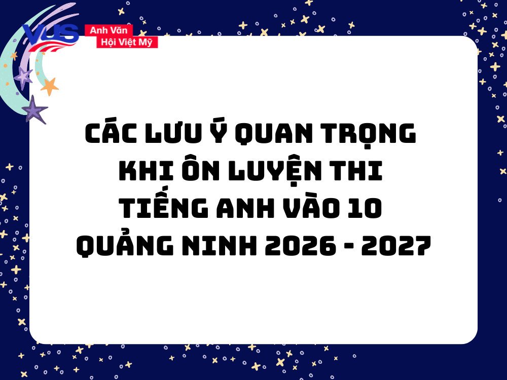 Đề thi tiếng Anh v&agrave;o 10 Quảng Ninh 2025 v&agrave; c&aacute;c năm trước, thi thử 2026