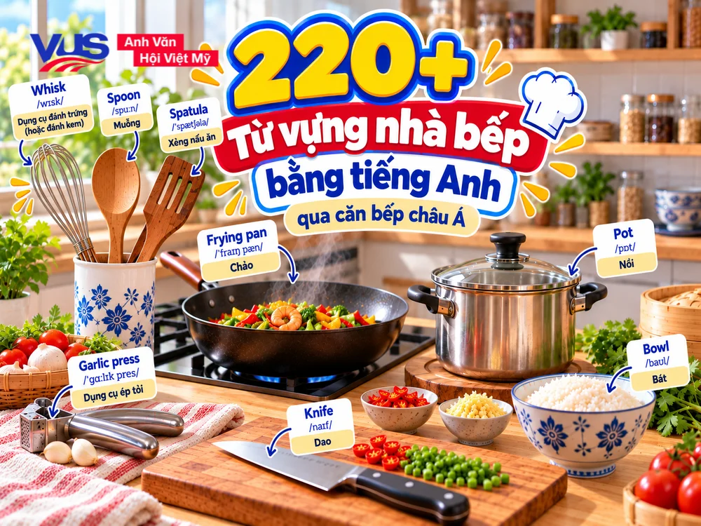 220+ Từ vựng nhà bếp bằng tiếng Anh qua căn bếp châu Á 220+ Từ vựng nhà bếp bằng tiếng Anh qua căn bếp châu Á